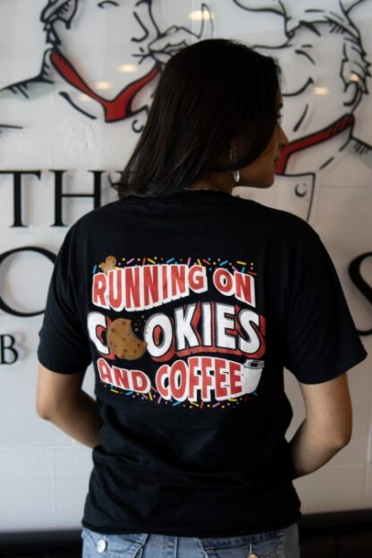 Running on Cookies and Coffee Shirt